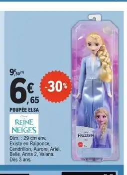 E.Leclerc REINE NEIGES Poupée elsa offre