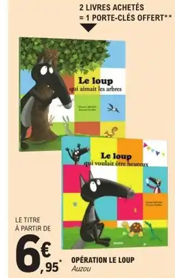 E.Leclerc Opération le loup offre