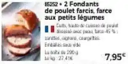 Thiriet 2 Fondants de poulet farcis, farce aux petits légumes offre