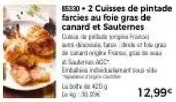 Thiriet 2 cuisses de pintade farcies au foie gras de canard et sauternes offre