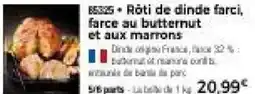 Thiriet Rōti de dinde farci, farce au butternut et aux marrons offre