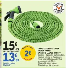 E.Leclerc BEAUX JOURS Tuyau extensible latex offre