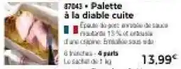 Thiriet Palette à la diable cuite offre
