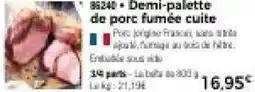 Thiriet Demi palette de porc fumée cuite offre