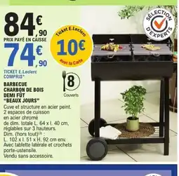 E.Leclerc BEAUX JOURS Barbecue couverts demi fût offre