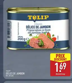 ALDI TULIP Délice de jambon offre