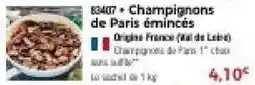 Thiriet Champignons de Paris émincés offre