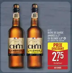 ALDI CH'TI BIÈRE DE GARDE AMBRÉE 6,2° OU BLONDE 6,8° offre
