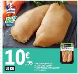 E.Leclerc 4 Filets de Poulet Bleu Blanc Cœur offre
