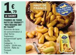 E.Leclerc POMMES DE TERRE RATTE DU TOUQUET NOS RÉGIONS ONT DU TALENT offre