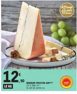 E.Leclerc MORBIER PRESTIGE AOP offre