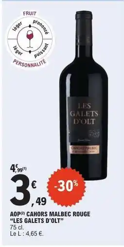 E.Leclerc AOP CAHORS MALBEC ROUGE LES GALETS D'OLT offre