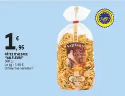 E.Leclerc Pâtes d'Alsace Valfleuri offre