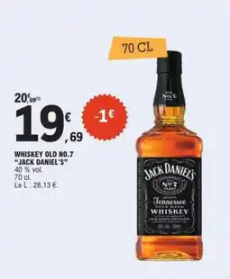 E.Leclerc WHISKEY OLD NO.7 “JACK DANIEL’S” offre
