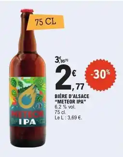 E.Leclerc BIÈRE D'ALSACE “METEOR IPA” offre