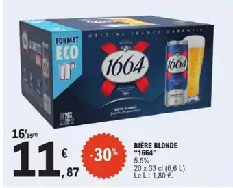 E.Leclerc Bière Blonde 1664 offre