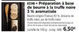 Thiriet Préparation à base de beurre à la truffe noire 3% aromatisée offre