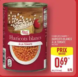ALDI FLEURS DES CHAMPS Haricots blancs à la tomate offre