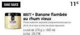 Thiriet Banane flambée au rhum vieux offre