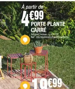 La Foir'Fouille Porte plante carré offre