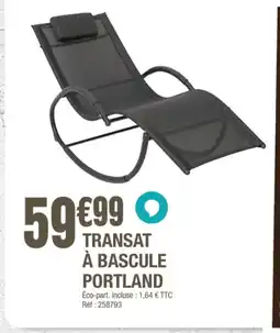 La Foir'Fouille Transat à bascule portland offre