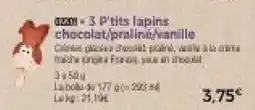 Thiriet 3 P'tits lapins chocolat,praliné,vanille offre