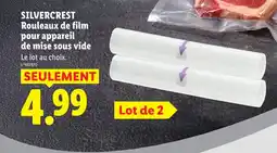 Lidl Silvercrest rouleaux de film pour appareil de mise sous vide offre