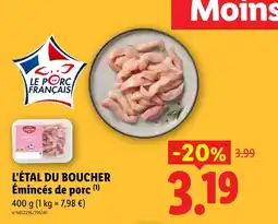 Lidl L'étal du boucher émincés de porc offre