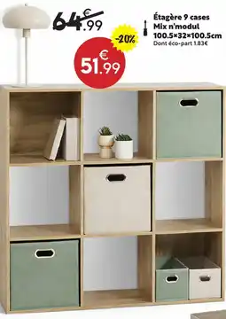 Maxi Bazar Étagère 9 cases mix n'modul 100.5×32×100.5cm offre