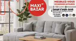 Maxi Bazar Canapé d'angle jacob offre