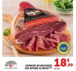 U Express Bayonne jambon de bayonne igp affiné 12 mois offre