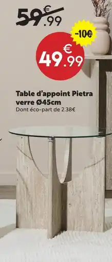 Maxi Bazar Table d'appoint pietra verre ø45cm offre