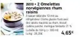 Thiriet Omelettes norvégiennes rhum raisins offre