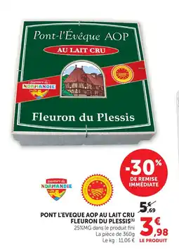 U Express Fleuron du plessis pont-l'évêque aop au lait cru offre