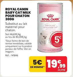 Animalis Royal canin baby cat milk pour chaton 300g offre