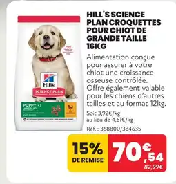 Animalis Hill's science plan croquettes pour chiot de grande taille 16kg offre