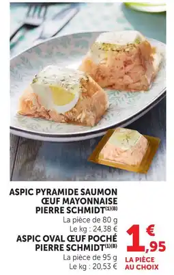 Super U Pierre schmidt aspic pyramide saumon œuf mayonnaise offre