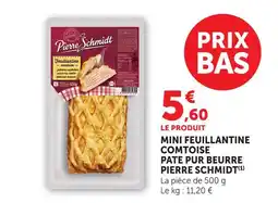 Super U Pierre schmidt mini feuillantine comtoise pâte pur beurre offre