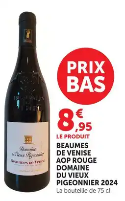 Super U Domaine du vieux pigeonnier beaumes de venise aop rouge 2024 offre