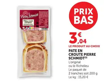 Super U Pierre schmidt pâté en croûte offre