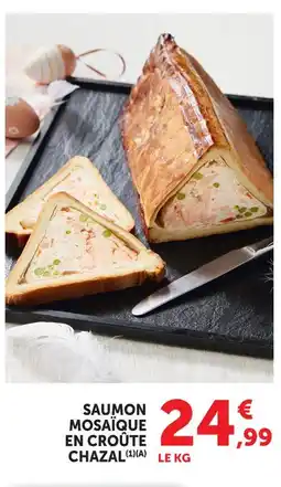 Super U Chazal saumon mosaïque en croûte offre