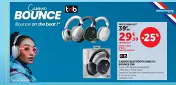 Super U T'nb casque bluetooth sans fil bounce 2bk offre