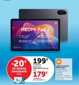 Super U Xiaomi tablette redmi pad 2 offre