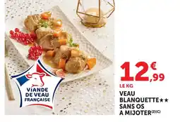 Super U Veau blanquette sans os à mijoter offre