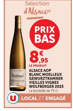 Super U Wolfberger alsace aop blanc moelleux gewurztraminer vieilles vignes 2023 offre