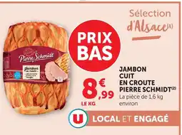 Super U Pierre schmidt jambon cuit en croûte offre