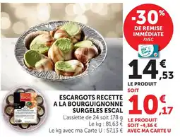 Super U Escal escargots recette à la bourguignonne surgelés offre