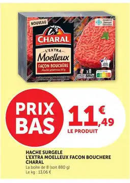 Super U Charal l'extra moelleux façon bouchère offre