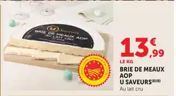 Super U U saveurs brie de meaux aop offre