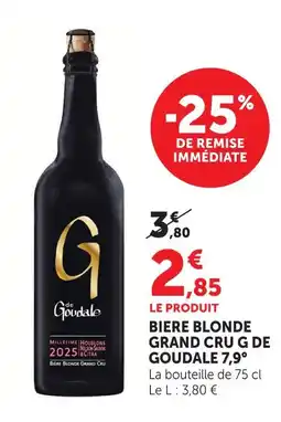 Super U G de goudale bière blonde grand cru offre